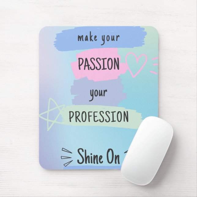 Inspiring Motivational Quote On Passion & Success Mouse Pad (With Mouse)
