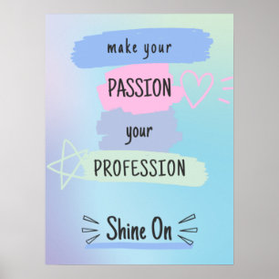 Inspiring Motivational Quote On Passion & Success Poster