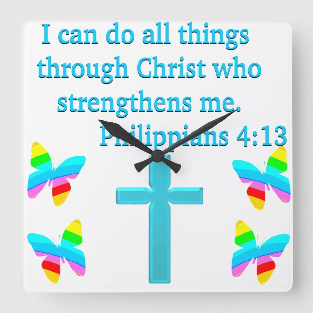 INSPIRING PHILIPPIANS 4:13 DESIGN SQUARE WALL CLOCK (Front)