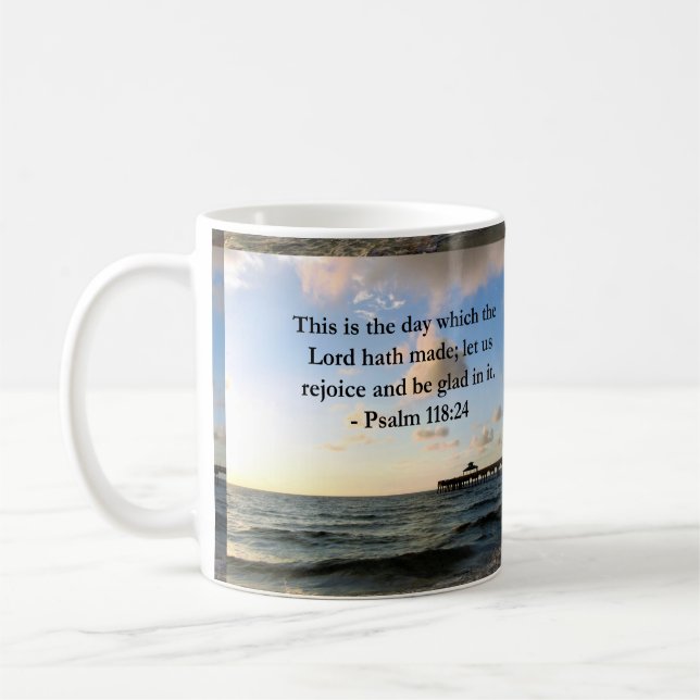 INSPIRING PSALM 118:24 VERSE COFFEE MUG (Left)