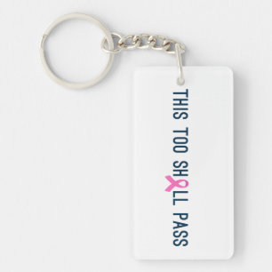 Inspiring Quote Breast Cancer Awareness   Keychain