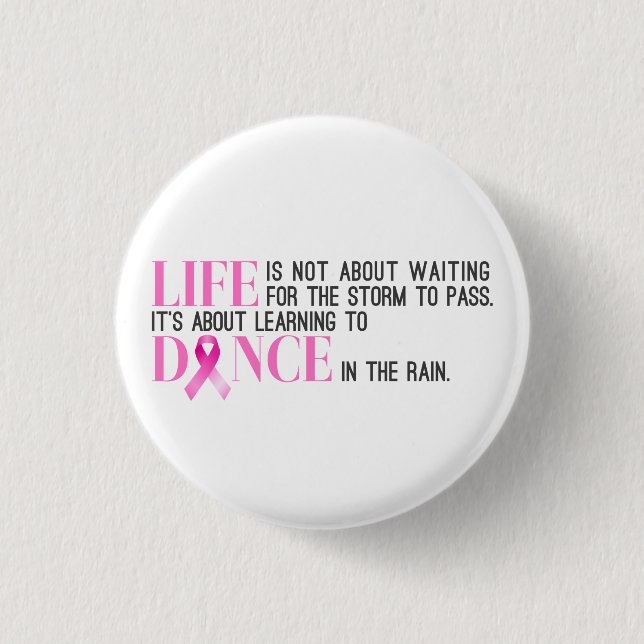 Inspiring Quote Breast Cancer Awareness Pin Button (Front)