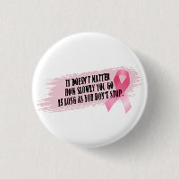 Inspiring Quote Breast Cancer Awareness Pin Button