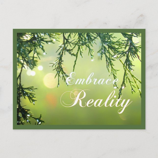 Inspiring Quote Embrace Reality Positive Thinking Postcard (Front)