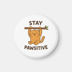 Inspiring "Stay pawsitive" Quote Print Magnet
