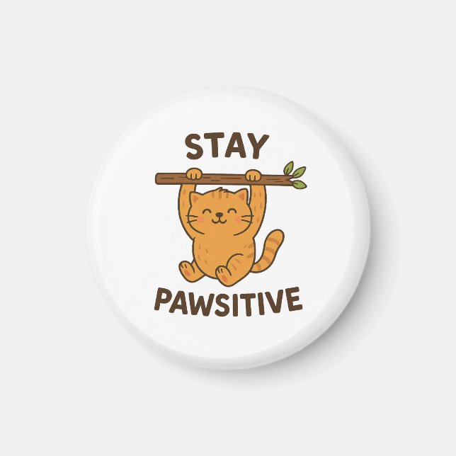  Inspiring "Stay pawsitive" Quote Print Magnet (Front)