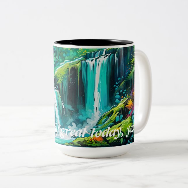 Inspiring waterfall mug to have a great day (Front Right)
