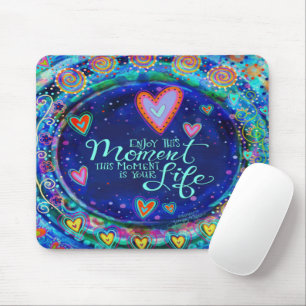 Inspirivity ‘Enjoy this Moment’ Mouse Pad