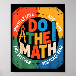 Insring Slogan Love Hope Fear Do The Math Sitive Poster