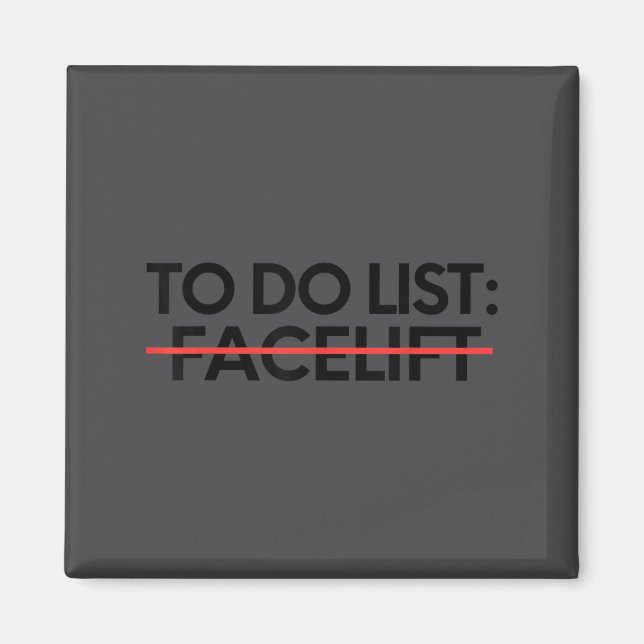 Insring To Do List Facelift Awareness Suprt Dad Mo Magnet (Front)