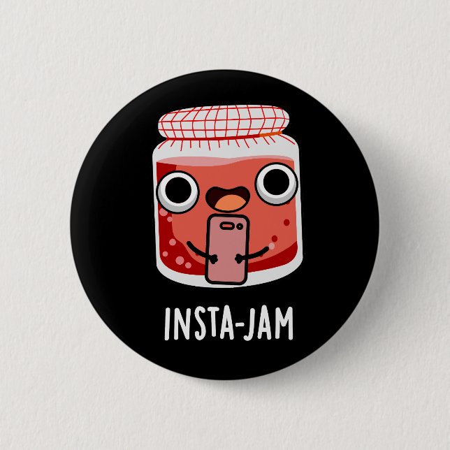 Insta-jam Funny Social Media Jam Pun Dark BG 6 Cm Round Badge (Front)