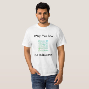 Insta-Ready Tee: Scan, Connect, Post! T-Shirt