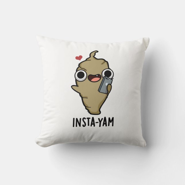 Insta-yam Funny Social Media Veggie Pun  Cushion (Front)
