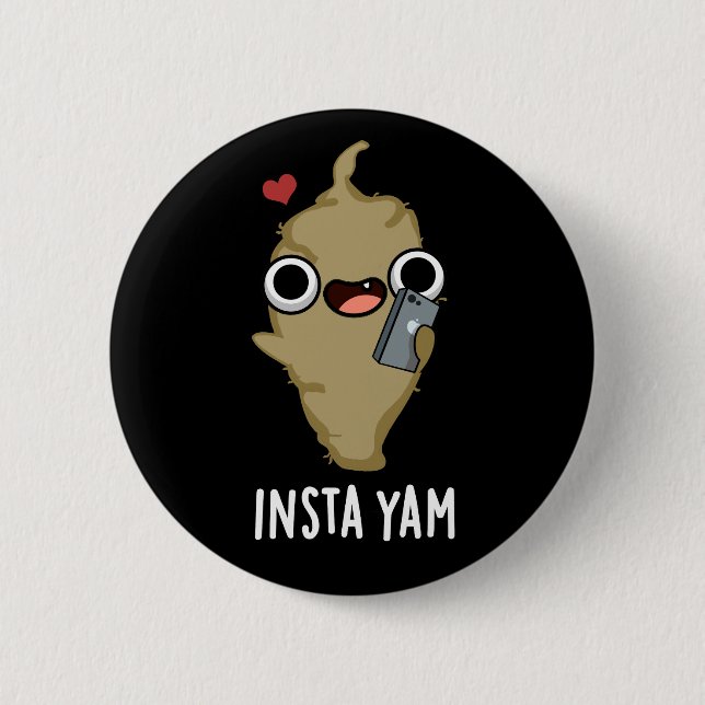 Insta-yam Funny Social Media Veggie Pun Dark BG 6 Cm Round Badge (Front)