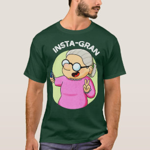 Instagran Cute Social Media Grandma Pun T-Shirt
