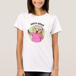 Instagran Funny Social Media Grandma Pun T-Shirt