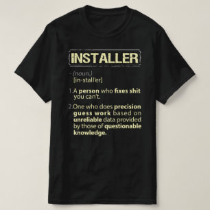 Installer Real American Definition T-Shirt