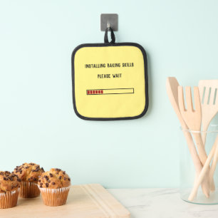 Installing Baking Skills Please Wait Custom Text Pot Holder