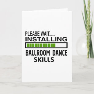 Installing Ballroom Dance Skills Card