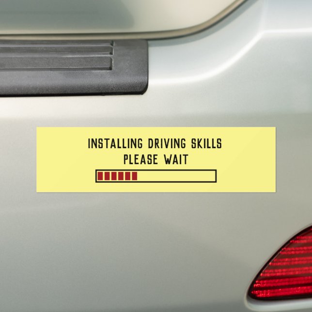 Installing Driving Skills Please Wait Custom Text Bumper Sticker (On Car)