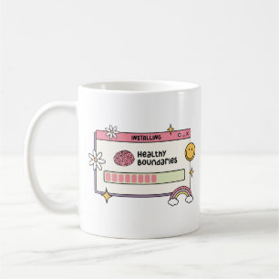 Installing Healthy Boundaries Self Care Quote Coffee Mug