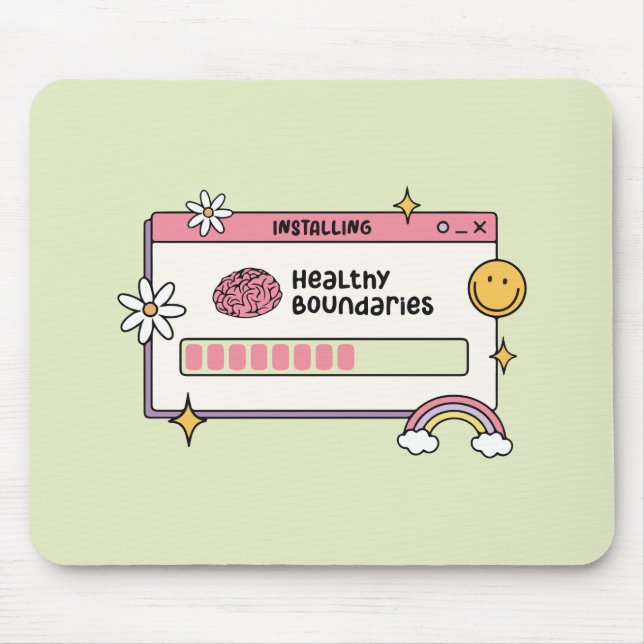 Installing Healthy Boundaries Self Care Quote Mouse Pad (Front)