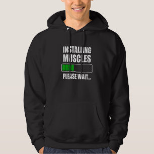Installing Muscles Bodybuilding Weightlifting Gym Hoodie