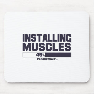 Installing Muscles Funny Sport Gym Bodybuilding Te Mouse Pad
