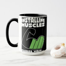 Installing Muscles Mug