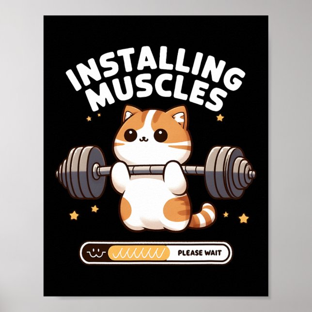 Installing Muscles Please Wait Funny Cat Weightlif Poster (Front)
