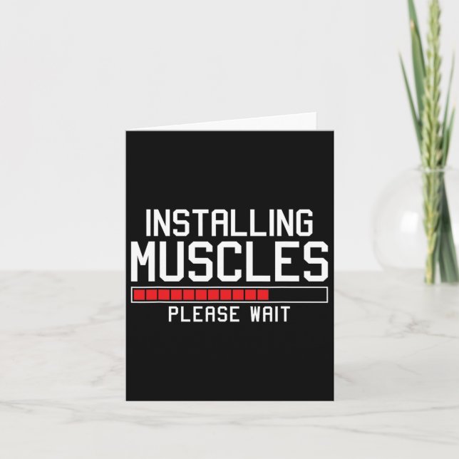 Installing Muscles Please Wait Funny Gym  Card (Front)
