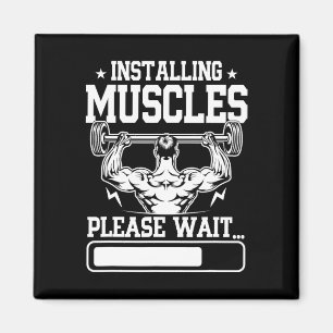 Installing Muscles Please Wait Shirt Funny Gym Wor Magnet