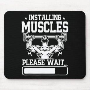 Installing Muscles Please Wait Shirt Funny Gym Wor Mouse Pad