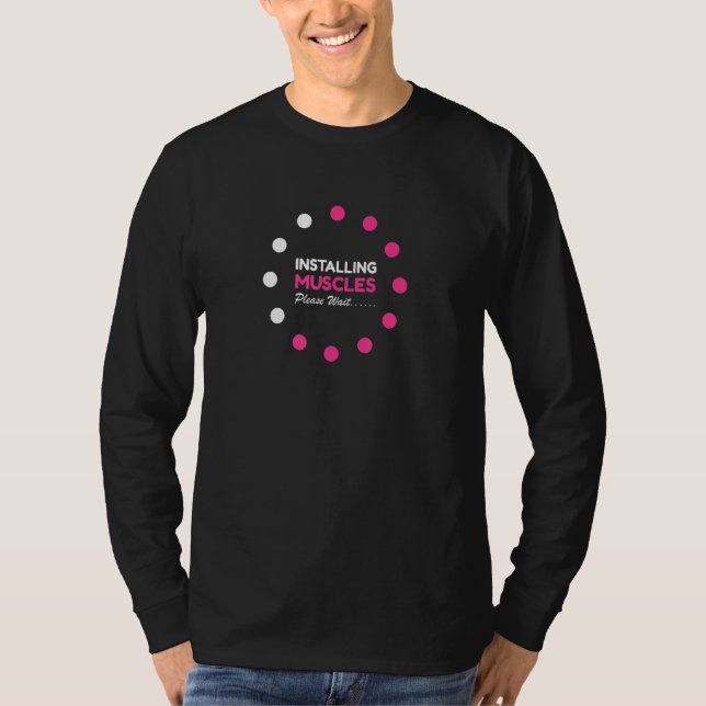 Installing Muscles Please Wait Tee Cute Workout Gy (Front)