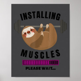 Installing Muscles Sloth Weight Lifting Fitness Mo Poster