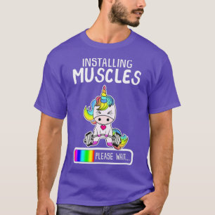 Installing Muscles Unicorn Weightlifting Gift  T-Shirt