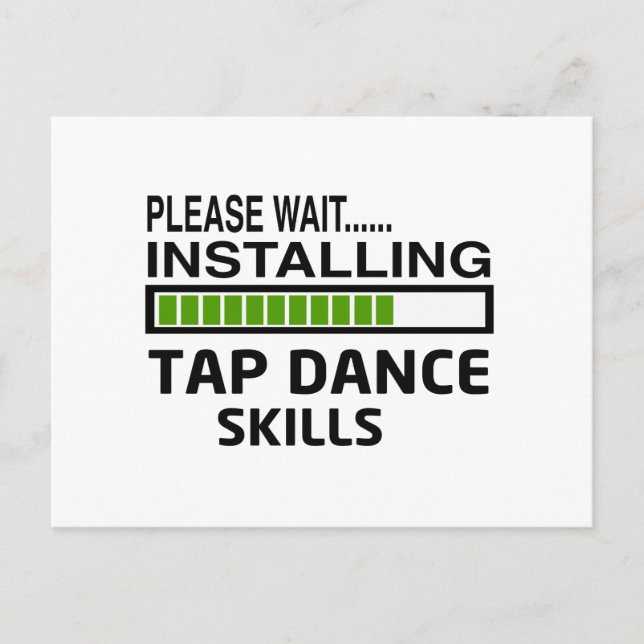 Installing Tap dance Skills Postcard (Front)