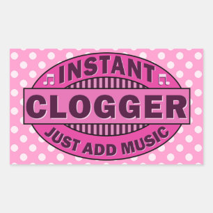 Instant Clogger Just Add Music Pink Rectangular Sticker