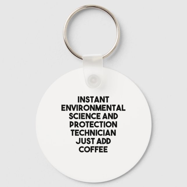 Instant Environmental Science Protection Technicia Key Ring (Front)