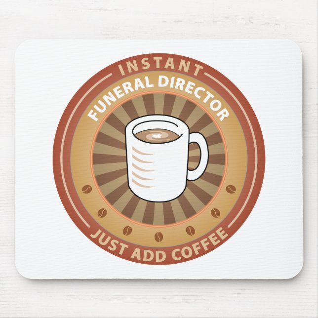 Instant Funeral Director Mouse Pad (Front)