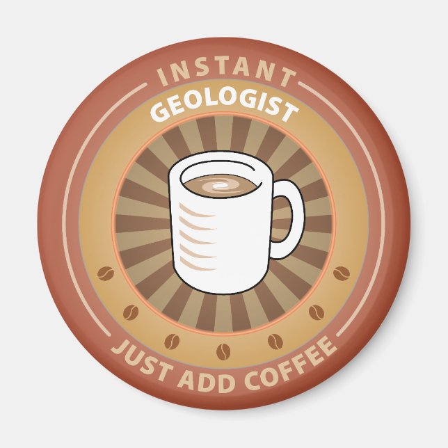 Instant Geologist Magnet (Front)
