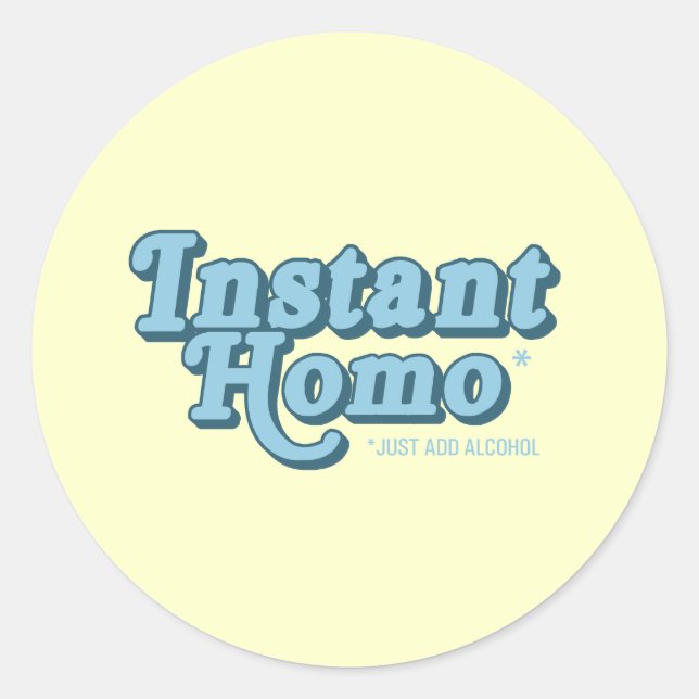 Instant Homo Classic Round Sticker (Front)
