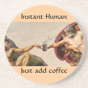 Instant Human Coaster
