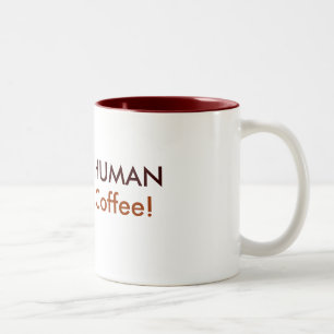 INSTANT HUMAN, Just Add Coffee! Two-Tone Coffee Mug
