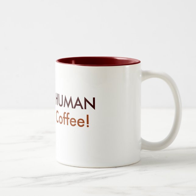INSTANT HUMAN, Just Add Coffee! Two-Tone Coffee Mug (Right)