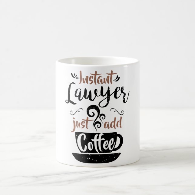 Instant Lawyer Just Add Coffee Mug (Center)