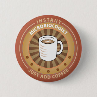 Instant Microbiologist 6 Cm Round Badge