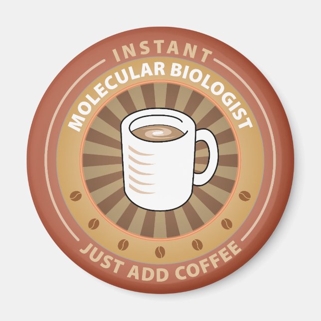 Instant Molecular Biologist Magnet (Front)