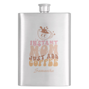 Instant Mum: Just Add Coffee Hip Flask