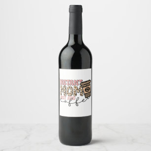 Instant Mum Just Add Coffee Wine Label
